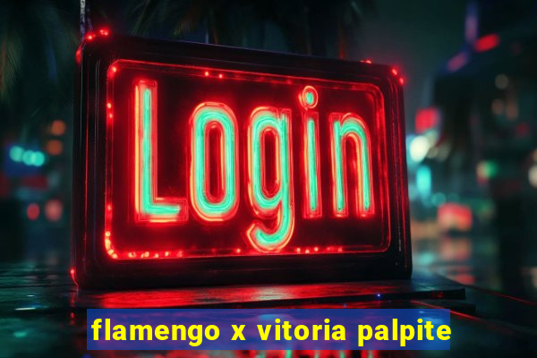 flamengo x vitoria palpite